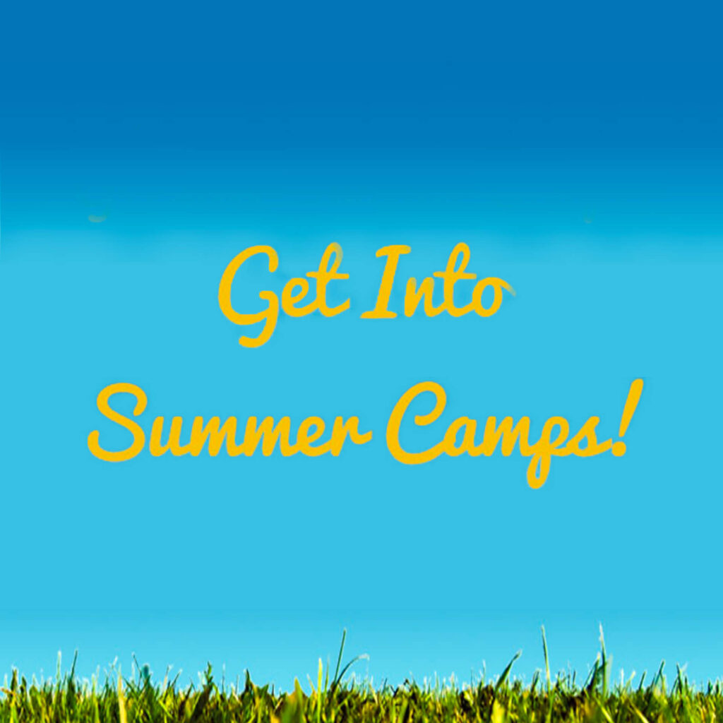 summer camps web - Register for Get Into Summer Camps summer camps web - Register for Get Into Summer Camps